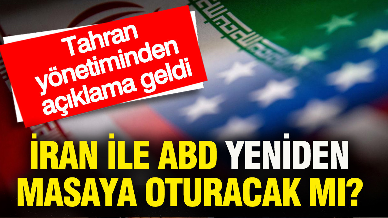 İran ve ABD Müzakereleri Yine Mi Gündemde? Tahran’dan Açıklama Geldi